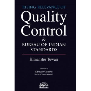 OakBridge's Rising Relevance of Quality Control & Bureau of Indian Standards by Himanshu Tewari